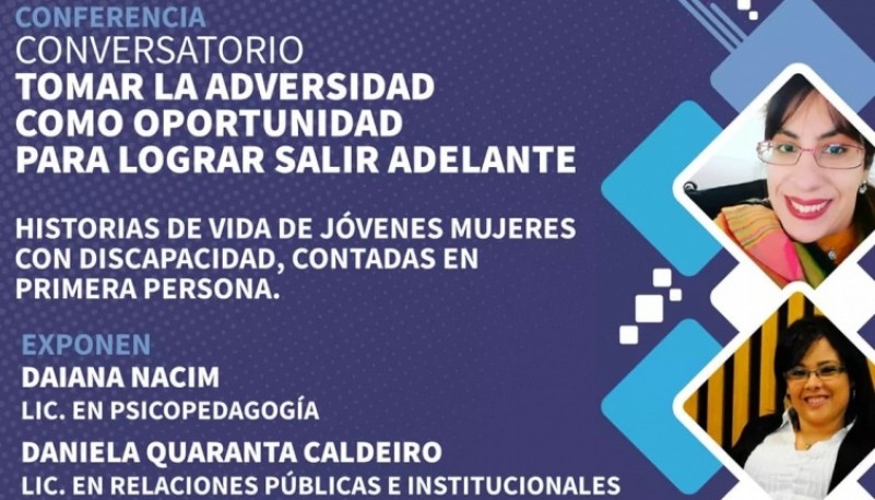 Historias de vida: Realizarán un conversatorio referido a tomar la adversidad como una oportunidad