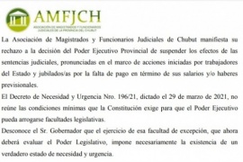 Magistrados y Funcionarios Judiciales del Chubut rechazan DNU de suspensión de pago se sentencias