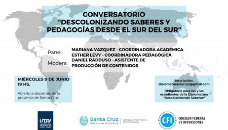 “Descolonizando Saberes y Pedagogías desde el Sur del Sur”: Invitan a participar del conversatorio