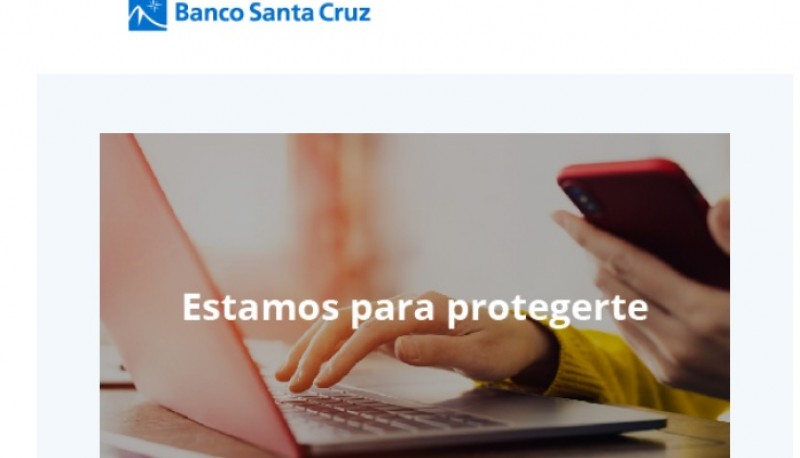 El Banco Santa Cruz advierte sobre las estafas virtuales. 