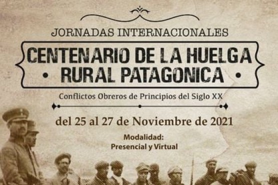 Jornadas por el Centenario de la Huelga Rural Patagónica