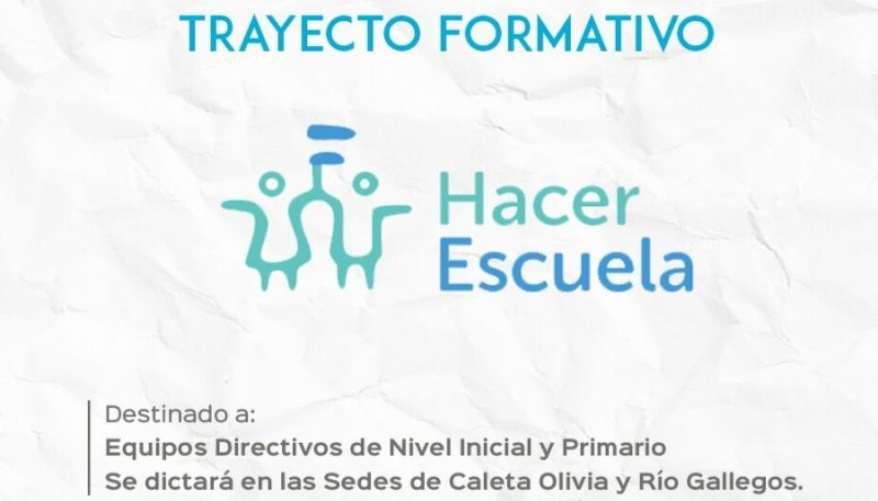 Abrió la pre-inscripción del Trayecto Formativo “Hacer Escuela”