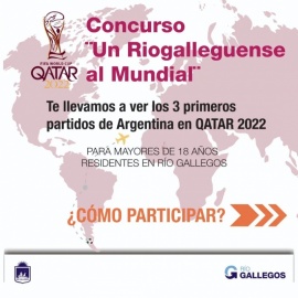 Están las bases y condiciones del sorteo “Un riogalleguense al Mundial”