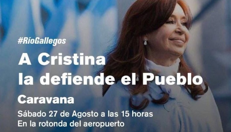 La caravana en apoyo a Cristina Kirchner se realizará hoy a las 15 horas en Río Gallegos.