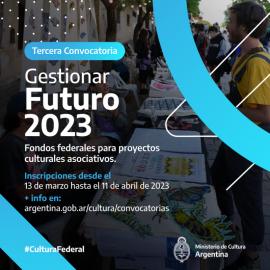 Gestionar Futuro: Fondos federales para proyectos culturales asociativos