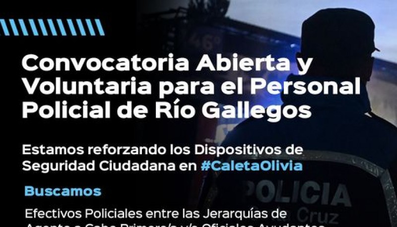 Convocatoria abierta y voluntaria para el personal policial de Río Gallegos
