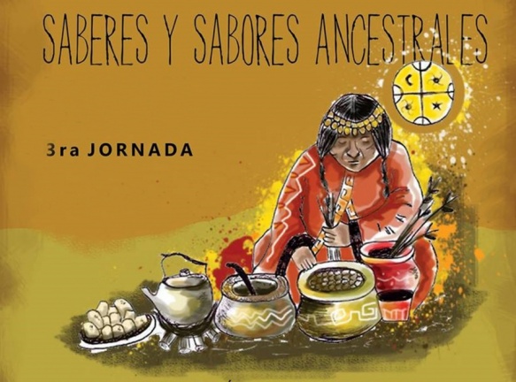 “Saberes y Sabores Ancestrales” hoy en el Complejo Cultural. 